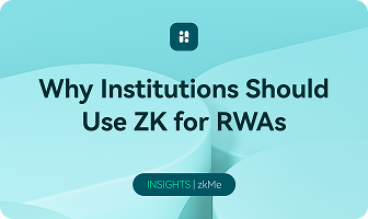 Why Institutions Should Use ZK for RWAs